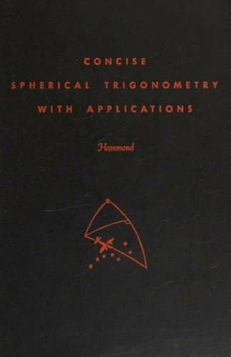 Concise spherical trigonometry