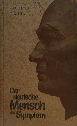 Der deutsche Mensch als Symptom by Robert Musil cover
