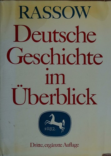 Deutsche Geschichte im Überblick by Peter Rassow cover