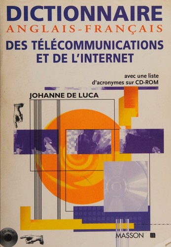 Dictionnaire anglais-français des telecommunications et de l'Internet