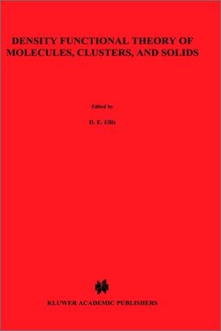 Density Functional Theory of Molecules, Clusters, and Solids