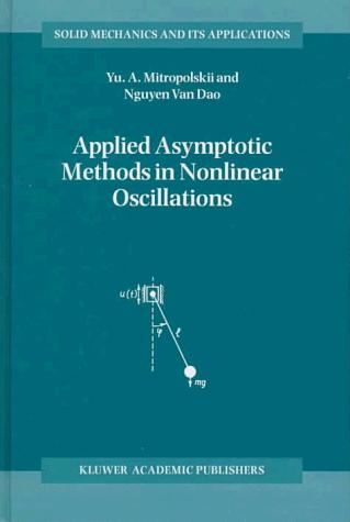 Applied asymptotic methods in nonlinear oscillations