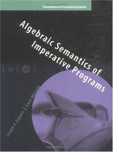 Algebraic semantics of imperative programs