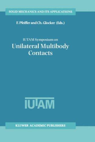 IUTAM Symposium on Unilateral Multibody Contacts