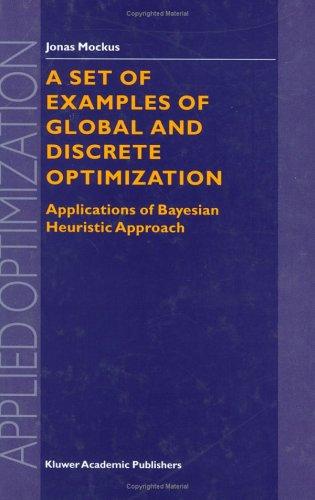 A Set of Examples of Global and Discrete Optimization