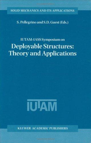 IUTAM-IASS Symposium on Deployable Structures: theory and applications by IUTAM-IASS Symposium on Deployable Structures: Theory and Applications (1998 University of Cambridge) cover