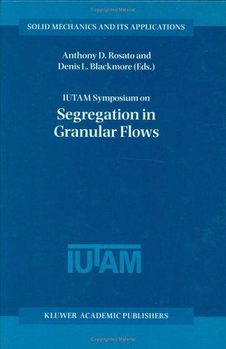 IUTAM Symposium on Segregation in Granular Flows