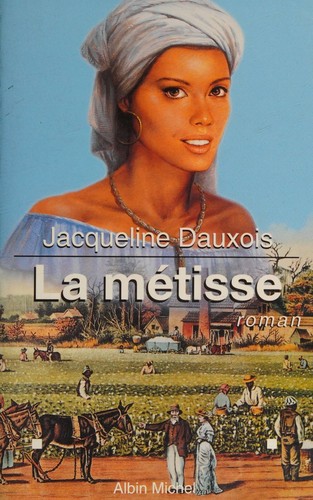 La métisse by Jacqueline Dauxois cover