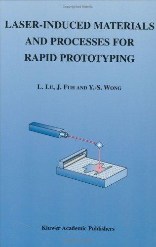 Laser-induced materials and processes for rapid prototyping