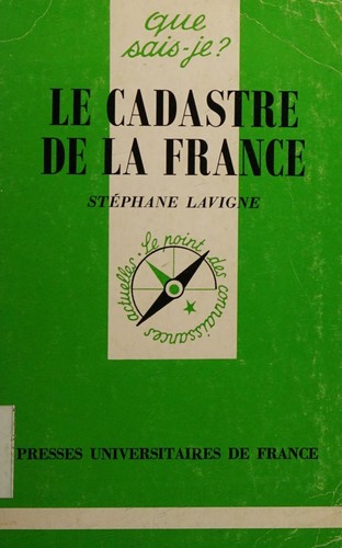 Le cadastre de la France by Stéphane Lavigne cover