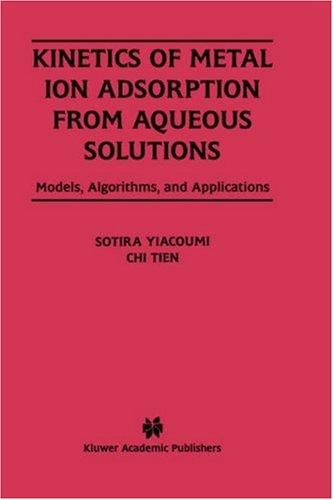 Kinetics of metal ion adsorption from aqueous solutions