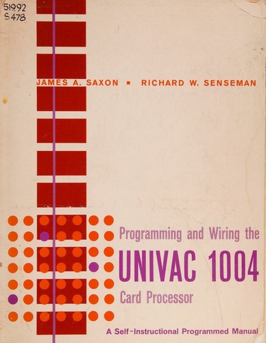 Programming and wiring the UNIVAC 1004 card processor
