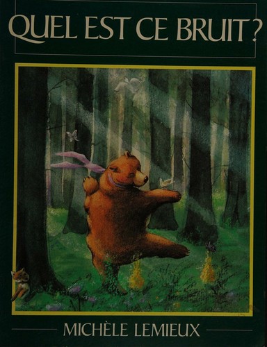 Was hört der Bär? by Michèle Lemieux cover