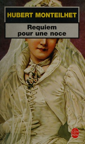 Requiem pour une noce by Hubert Monteilhet cover