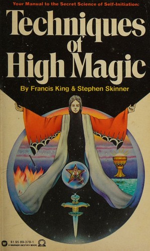 Techniques of High Magic by Stephen Skinner, Francis X. King cover