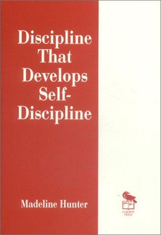 Discipline that develops self-discipline