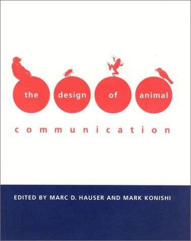 The Design of animal communication by Marc D. Hauser cover