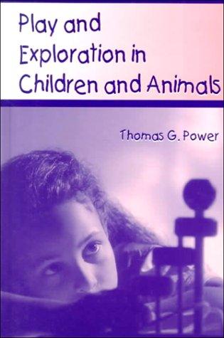 Play and Exploration in Children and Animals