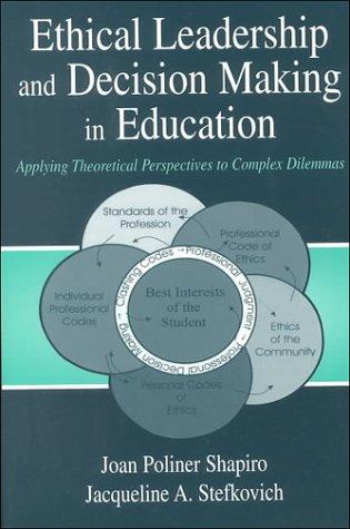 Ethical leadership and decision making in education