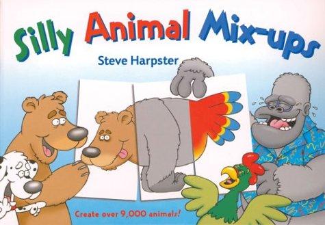 Silly animal mix-ups by Steve Harpster cover