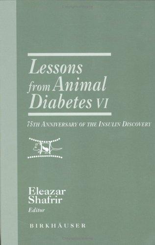Lessons from Animal Diabetes VI (Rev.Ser.Advs.Research Diab.Animals(Birkhäuser))