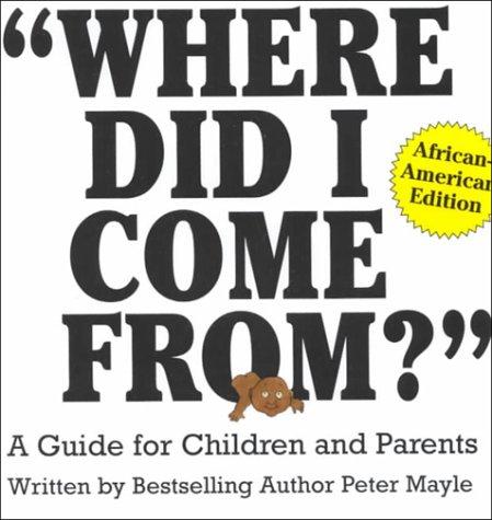 Where Did I Come From?