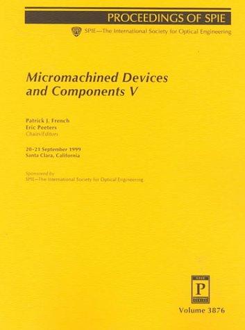Micromachined devices and components V