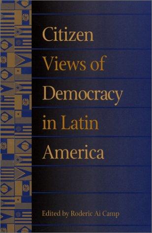 Citizen Views of Democracy in Latin America (Pitt Latin Amercian Studies)