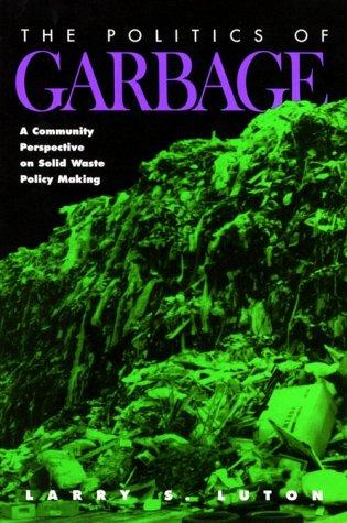 The Politics of Garbage