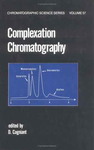 Complexation Chromatography (Chromatographic Science) by D. Cagniant cover