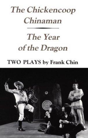 The chickencoop Chinaman ; and, The year of the dragon
