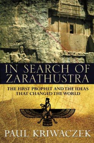 In search of Zarathustra