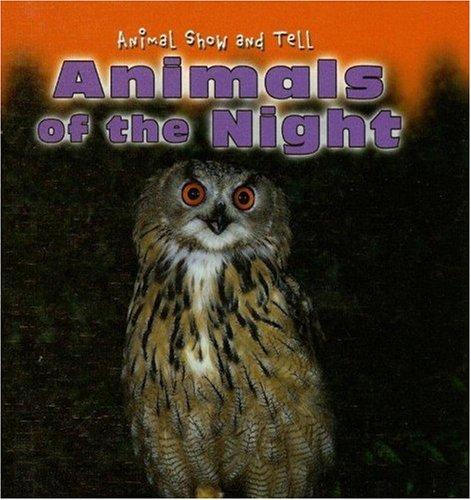 Animals of the Night (Animal Show and Tell)