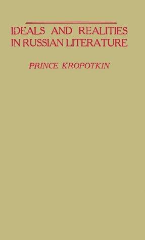 Russian Literature, Ideals and Realities