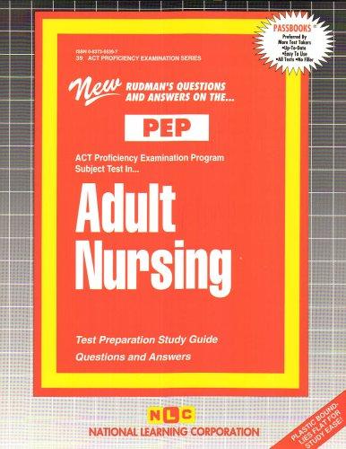 Adult Nursing (Proficiency Examination Program) (Act Proficiency Examination Program ; Pep-39)