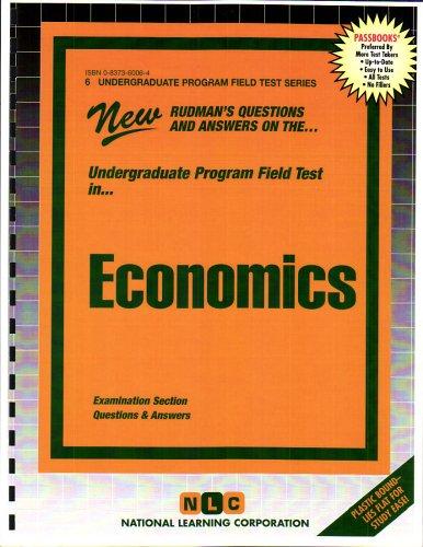 Economics (Undergraduate Program Field Tests) (Undergraduate Program Field Tests (Upft).)