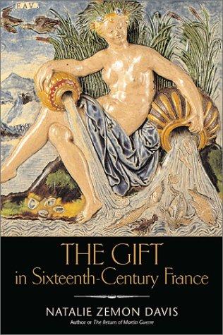 The gift in sixteenth-century France by Natalie Zemon Davis cover