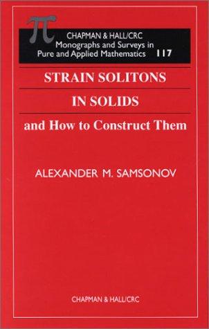 Strain Solitons in Solids and How to Construct Them