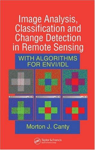 Image Analysis, Classification and Change Detection in Remote Sensing