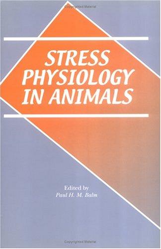 Stress Physiology in Animals (Sheffield Biological Sciences)