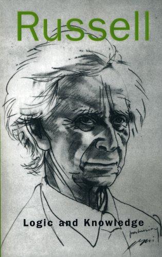Logic and knowledge, essays 1901-1950