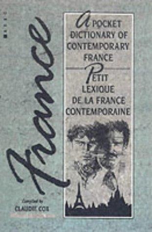 Petit lexique de la France contemporaine, français-anglais = by Claudie Cox cover