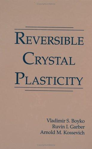 Reversible crystal plasticity
