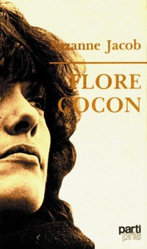 Flore Cocon by Suzanne Jacob cover