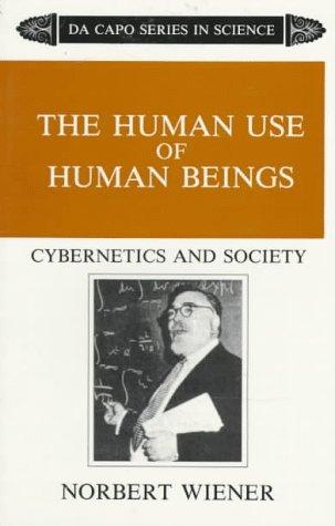 The Human Use of Human Beings