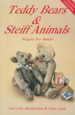 Teddy bears & Steiff animals by Margaret Fox Mandel cover