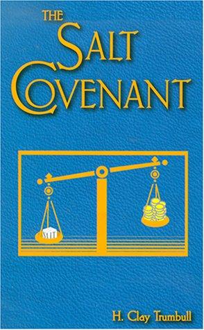 The Covenant of Salt, as Based on the Significance and Symbolism of Salt in Primitive Thought