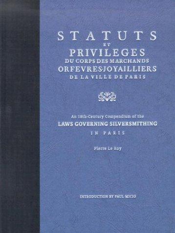 Statuts et privileges du corps des marchands orfevres-joyailliers de la ville Paris = by France cover