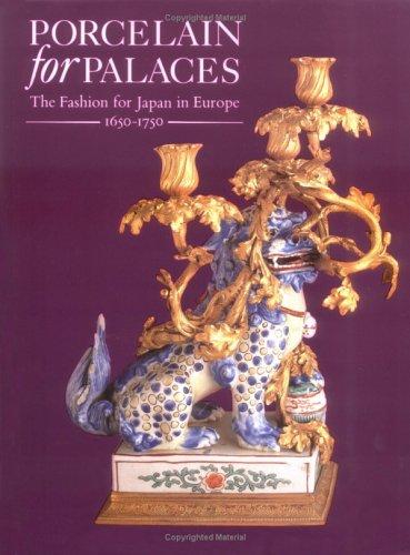 Porcelain for palaces by Ayers, John., John Ayers, Oliver Impey, J.V.G. Mallet, Oriental Ceramic Society. cover
