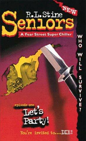 Fear Street Seniors - Let's Party